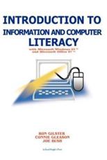 Introduction to Information and Computer Literacy: With Microsoft Windows 98 and Microsoft Office 97 - Gilster, Ron