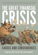 The Great Financial Crisis - John Bellamy Foster, Fred Magdoff