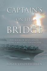 Captain's On The Bridge - Roger Vanderwerken