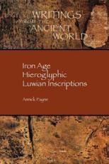 Iron Age Hieroglyphic Luwian Inscriptions - Payne, Annick
