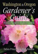 Washington & Oregon Gardener's Guide