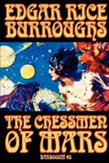 The Chessmen of Mars by Edgar Rice Burroughs, Science Fiction - Burroughs, Edgar Rice