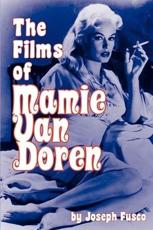The Films of Mamie Van Doren - Fusco, Joseph