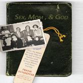 Sex, Mom, and God - Frank Schaeffer, Frank Schaeffer (read by)