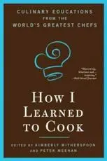How I Learned to Cook