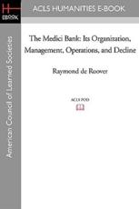 The Medici Bank - Raymond De Roover (author)