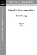 Counsels in Contemporary Islam - Kenneth Cragg