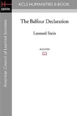The Balfour Declaration - Leonard Stein