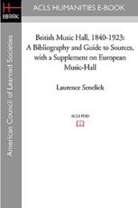 British Music Hall, 1840-1923 - MR Laurence Senelick (author), David F Cheshire (author)