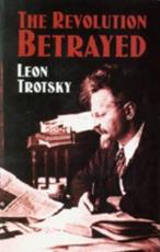 The Revolution Betrayed - Leon Trotsky