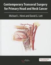 Contemporary Transoral Surgery for Primary Head and Neck Cancer - Michael L. Hinni (editor), David G. Lott (editor)