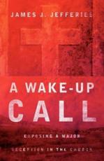 A Wake-up Call - Jefferies, James, J