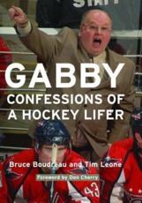 Gabby - Bruce Boudreau (author), Tim Leone (author), Don Cherry (foreword)