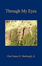 Through My Eyes - James R Sherbaugh