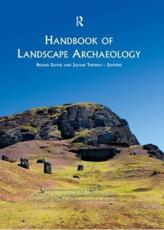 Handbook of Landscape Archaeology - Bruno David, Julian Thomas