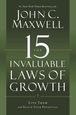 The 15 Invaluable Laws of Growth