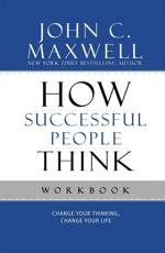 How Successful People Think Workbook