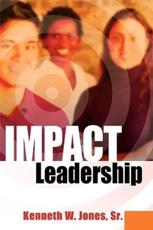 IMPACT Leadership - Kenneth Jones
