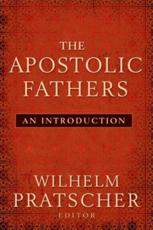 The Apostolic Fathers - Wilhelm Pratscher