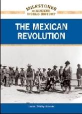 The Mexican Revolution - Louise Chipley Slavicek