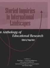Storied Inquiries in International Landscapes an Anthology of Educational Research (Hc) - Tonya, Huber