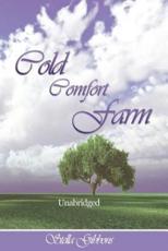 Cold Comfort Farm (Unabridged) - Gibbons, Stella