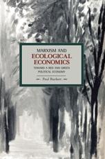 Marxism and Ecological Economics - Paul Burkett