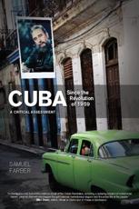Cuba Since the Revolution of 1959 - Samuel Farber