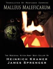 Malleus Maleficarum - Kramer, Heinrich