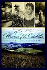 Women of the Catskills - Richard R. Heppner