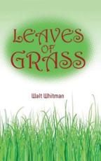 Walt Whitman's Leaves of Grass - Whitman, Walt