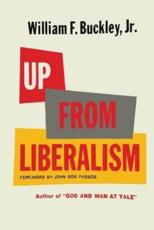 Up From Liberalism - William F Buckley