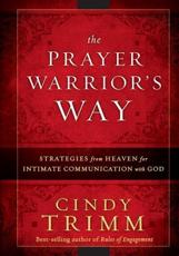 The Prayer Warrior's Way