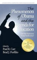 The Phenomenon of Obama and the Agenda for Education - Paul R. Carr, Bradley J. Porfilio