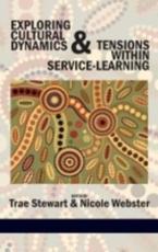 Exploring Cultural Dynamics and Tensions Within Service-Learning - Trae Stewart, Nicole Webster