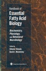 Handbook of Essential Fatty Acid Biology: Biochemistry, Physiology, and Behavioral Neurobiology - Mostofsky, David I.