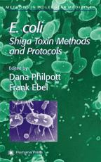 E. coli : Shiga Toxin Methods and Protocols - Philpott, Dana