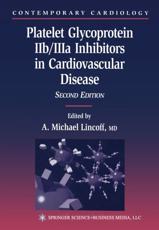 Platelet Glycoprotein Iib/Iiia Inhibitors in Cardiovascular Disease - Lincoff, A. Michael