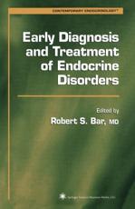 Early Diagnosis and Treatment of Endocrine Disorders - Bar, Robert S.