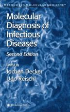 Molecular Diagnosis of Infectious Diseases - Decker, Jochen