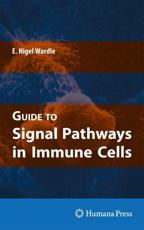 Guide to Signal Pathways in Immune Cells - E. Nigel Wardle