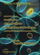 Sensitization of Cancer Cells for Chemo/Immuno/Radio-therapy - Bonavida, Benjamin