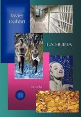 La Huida - Javier Duhart (author)