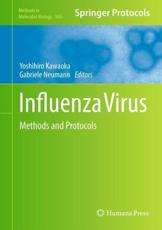 Influenza Virus : Methods and Protocols - Kawaoka, Yoshihiro
