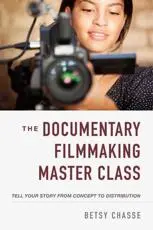 The Documentary Filmmaking Master Class