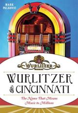 Wurlitzer of Cincinnati - Mark Palkovic