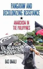 Pangayaw and Decolonizing Resistance