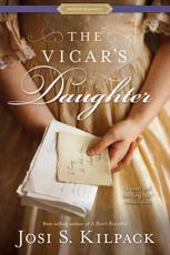 The Vicar's Daughter - Josi S. Kilpack (author)