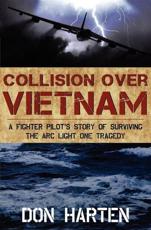 Collision Over Vietnam - Don Harten