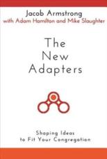New Adapters: Shaping Ideas to Fit Your Congregation
